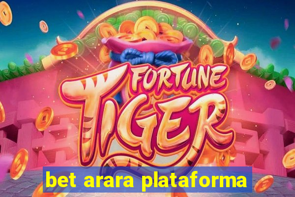 bet arara plataforma